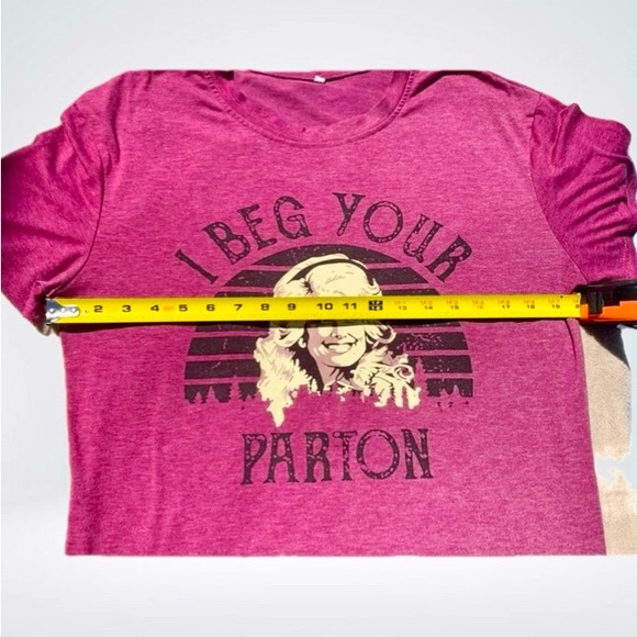 I beg your Parton Dolly Parton Shirt Super Soft Size M/L - Picture 4 of 9